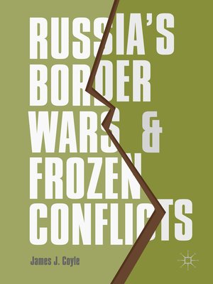 cover image of Russia's Border Wars and Frozen Conflicts